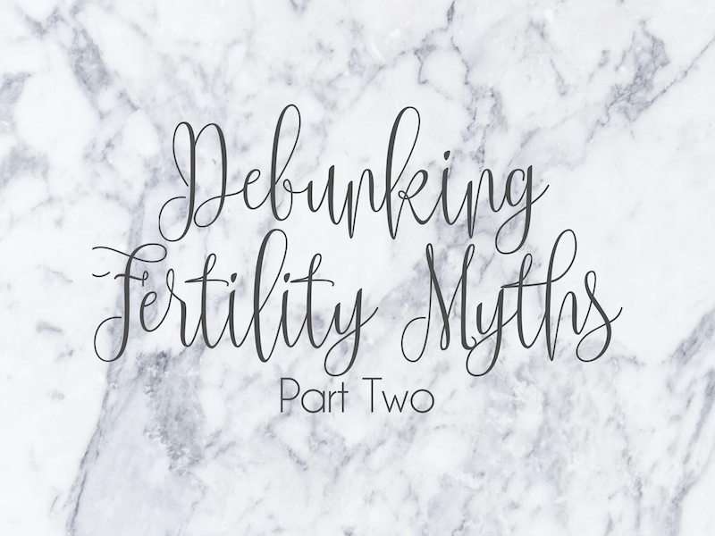 Debunking Pregnancy Myths Part Two